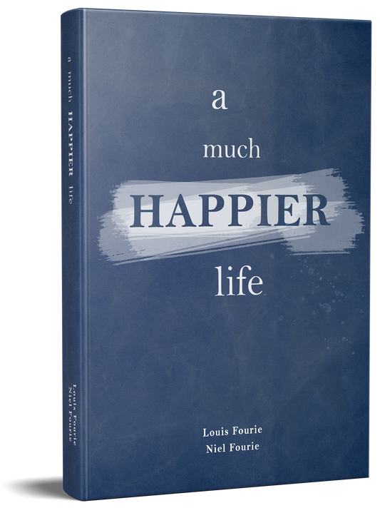 A Much Happier Life **20% DISCOUNT**